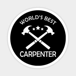 Carpenter - World's best carpenter Magnet